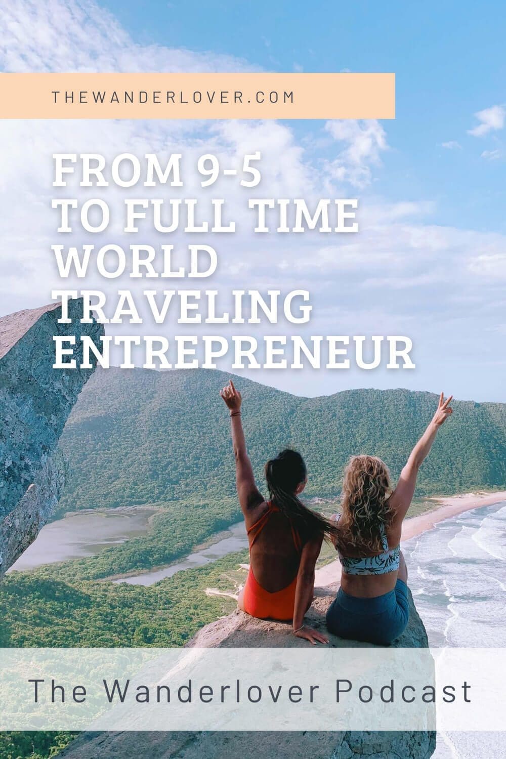 001-1-From-9-5-to-Full-Time-World-Traveling-Entrepreneur