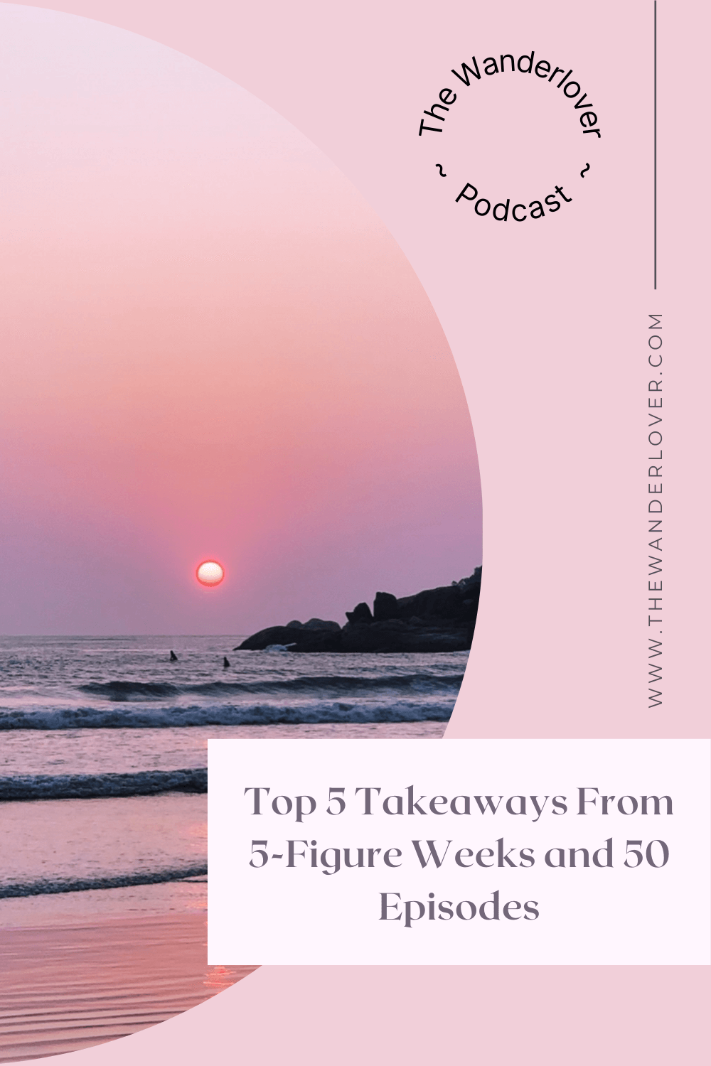 Top 5 takeaways from 5-figure weeks and 50 episodes – Ep.50