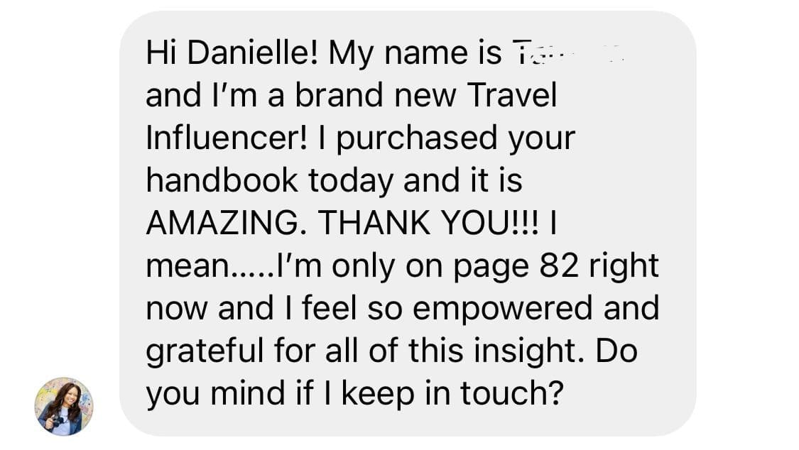 Text from reader of the travel influencer handbook Readers of the Travel Influencer Handbook feel empowered!