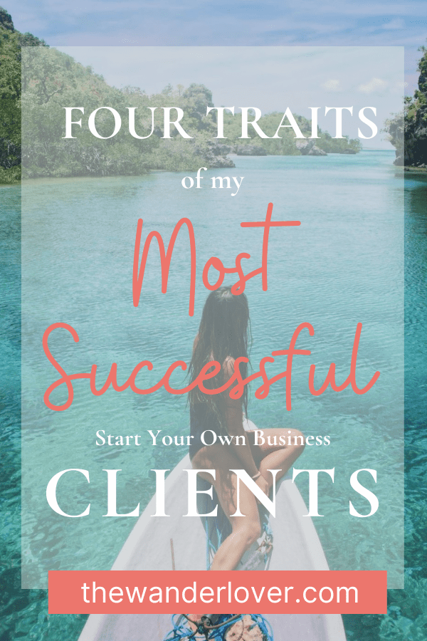 4 Traits My Most Successful Clients Have In Common