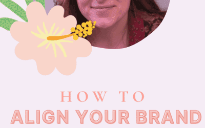 How to Align Your Brand with Your Business Mission – with Hayley Barile