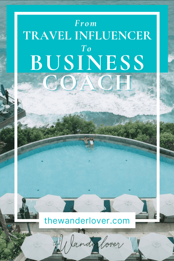 From Travel Influencer to Business Coach