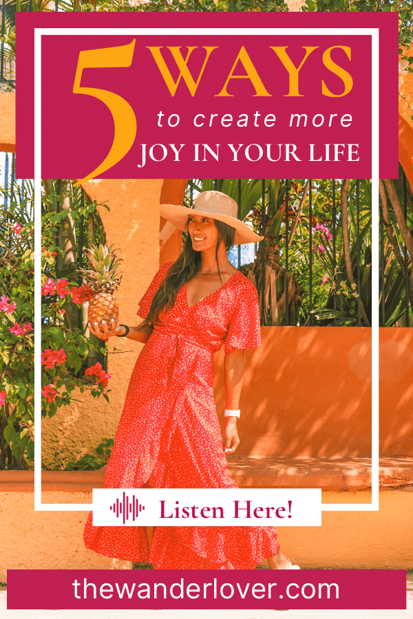 5 Ways to Create More Joy in Your Life