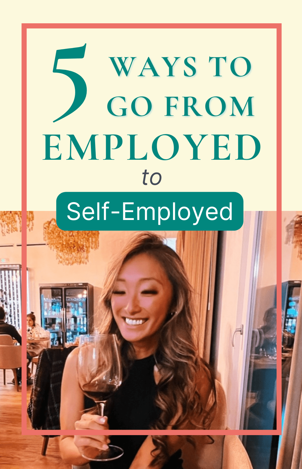 5 Ways To Go From Employed To Self-Employed