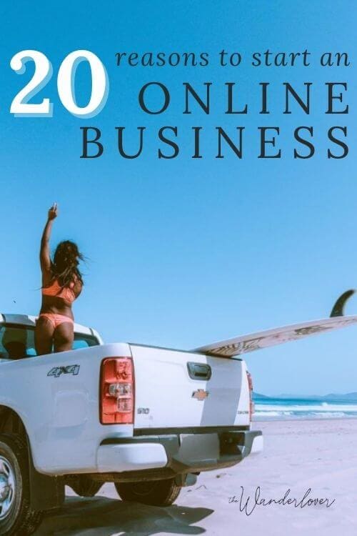 20 Reasons to Start An Online Business in 2023