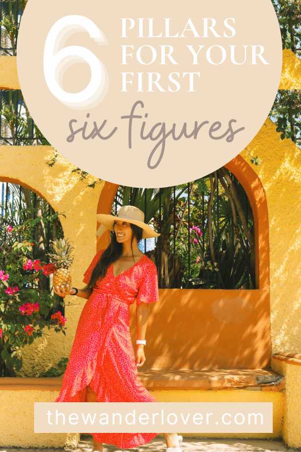 6 Pillars for Your First 6-Figures