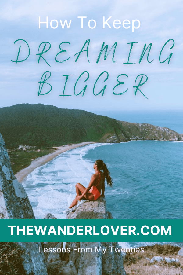 The Big 30! How to Keep Dreaming Bigger