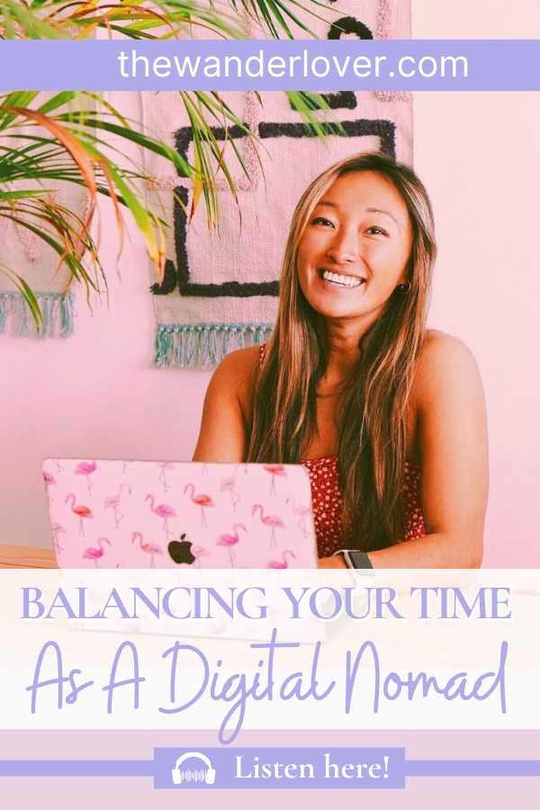 Balancing Your Time as a Digital Nomad