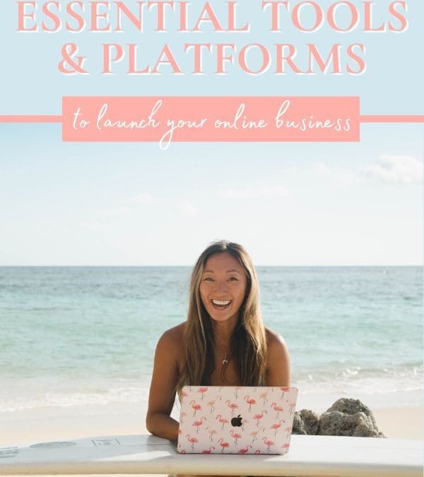 Essential Tools and Platforms to Launch Your Online Business