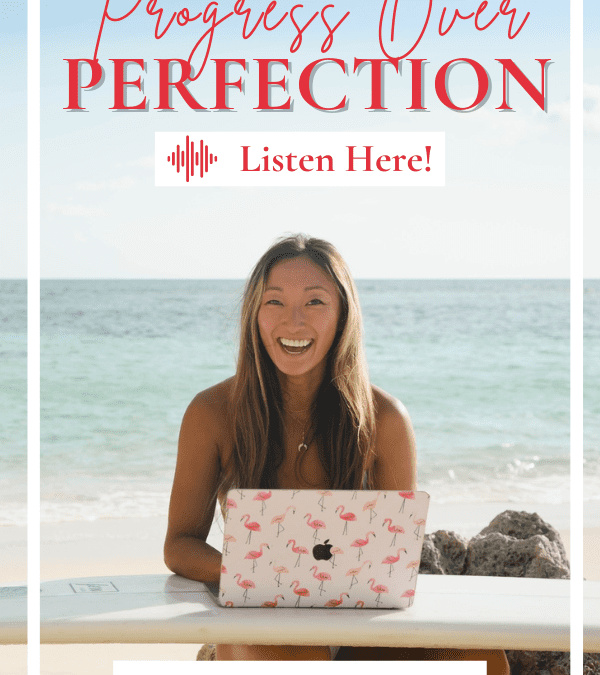Progress Over Perfection