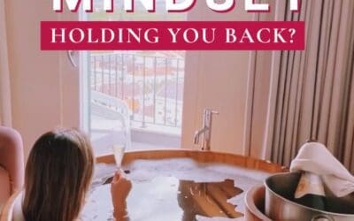 Is Money Mindset Holding You Back?