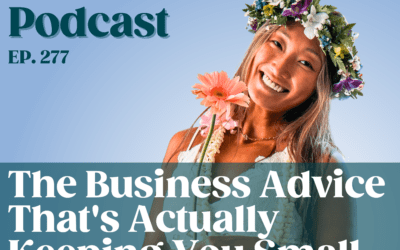 The Business Advice That’s Actually Keeping You Small